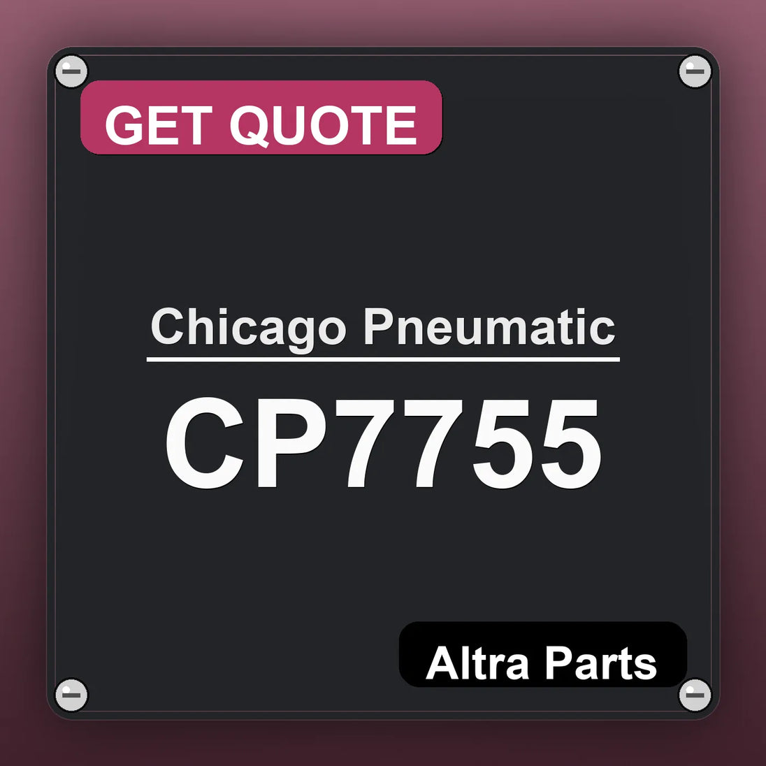 Chicago Pneumatic CP7755 industrial nameplate style image – Altra Parts. GET QUOTE.
