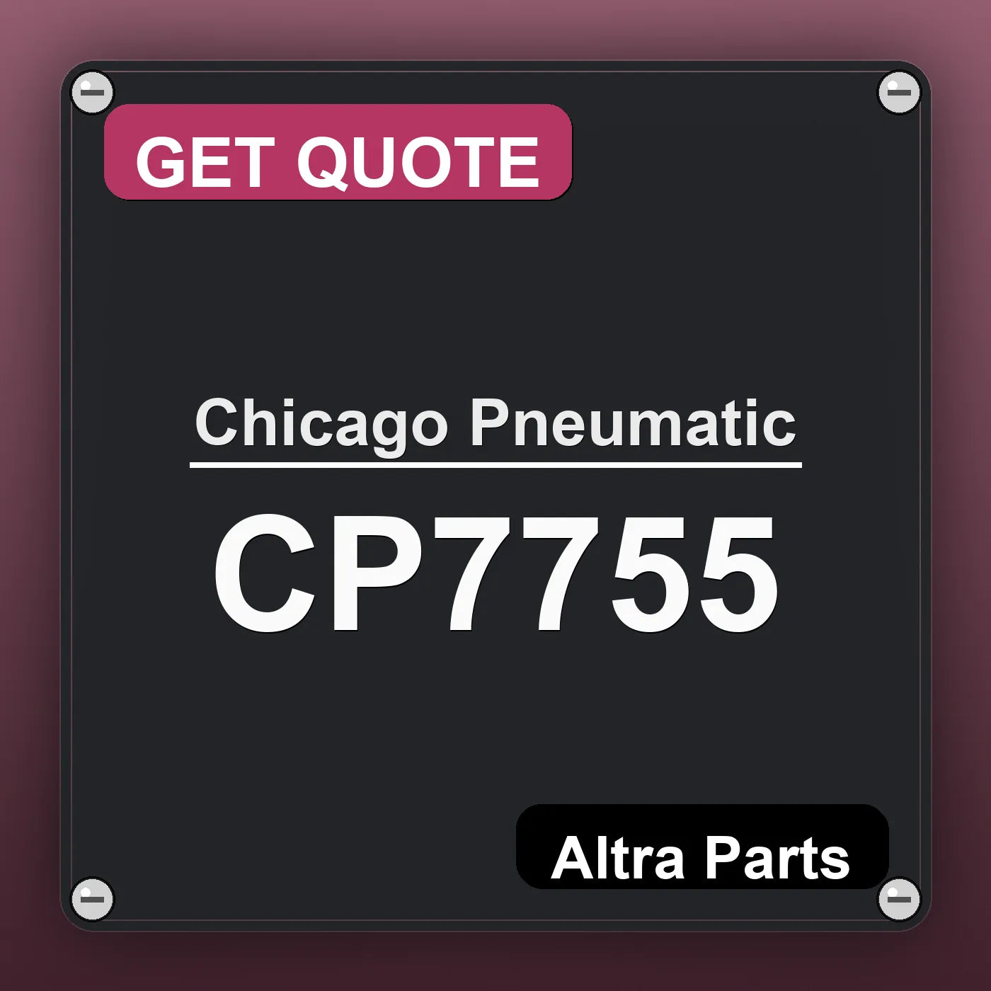 Chicago Pneumatic CP7755 industrial nameplate style image – Altra Parts. GET QUOTE.