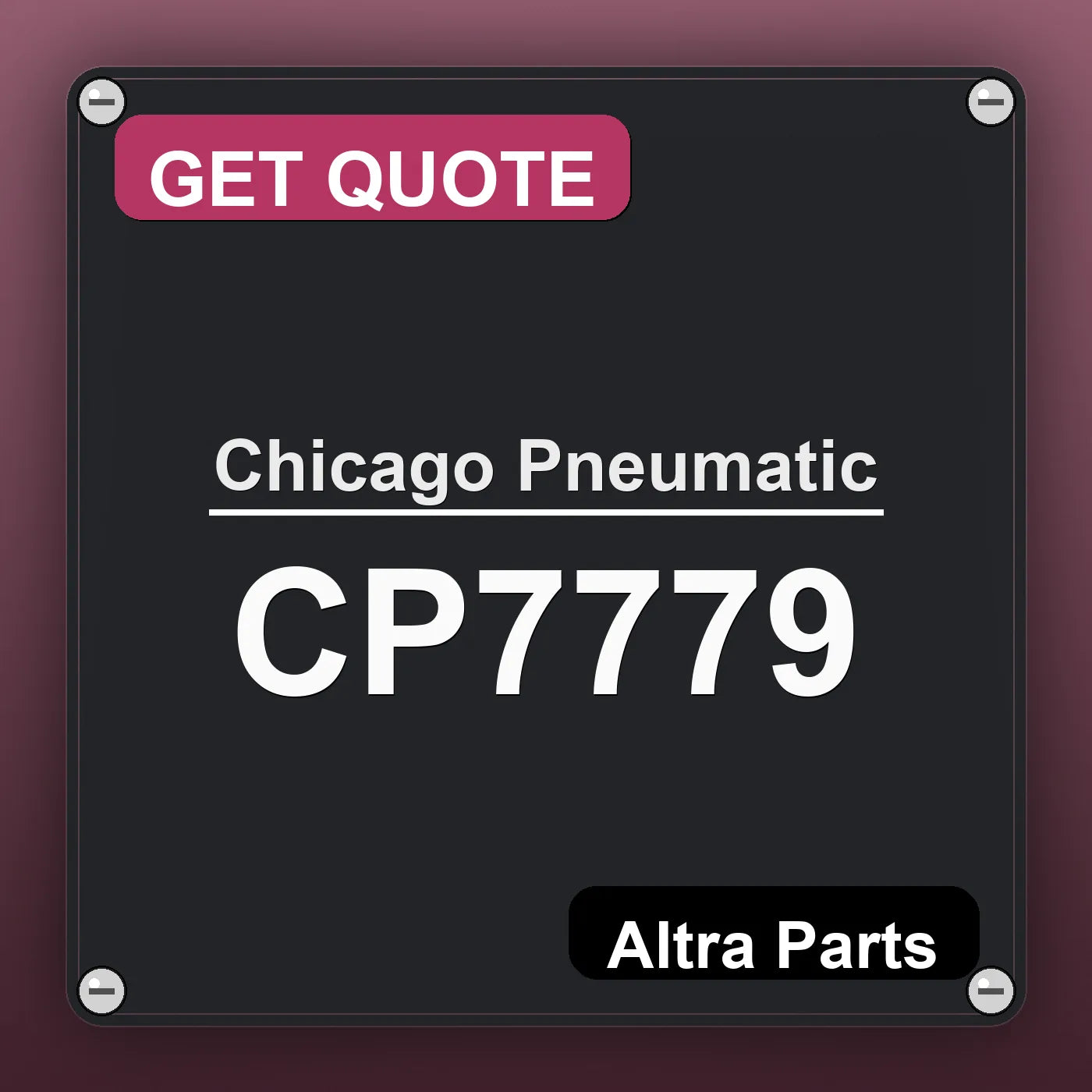Chicago Pneumatic CP7779 industrial nameplate style image – Altra Parts. GET QUOTE.
