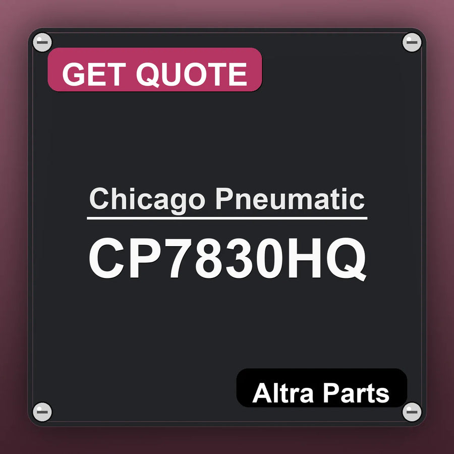 Chicago Pneumatic CP7830HQ industrial nameplate style image – Altra Parts. GET QUOTE.