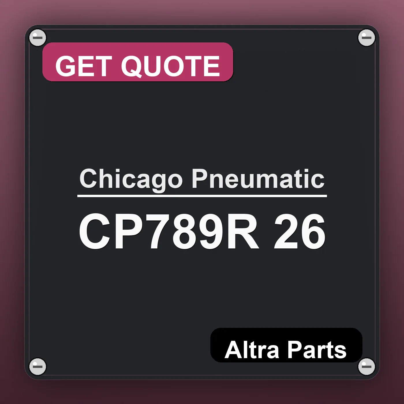 Chicago Pneumatic CP789R 26 industrial nameplate style image – Altra Parts. GET QUOTE.