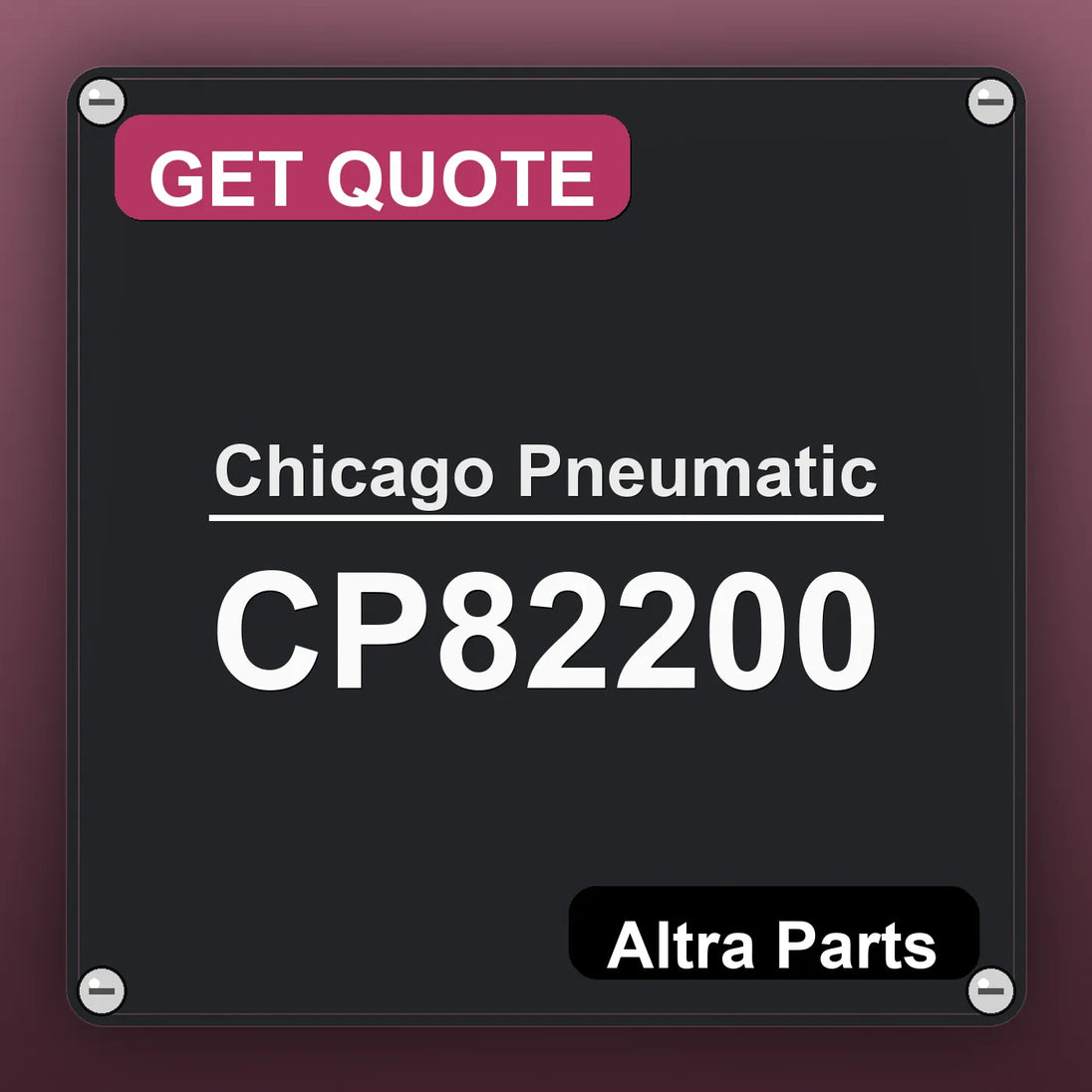Chicago Pneumatic CP82200 industrial nameplate style image – Altra Parts. GET QUOTE.