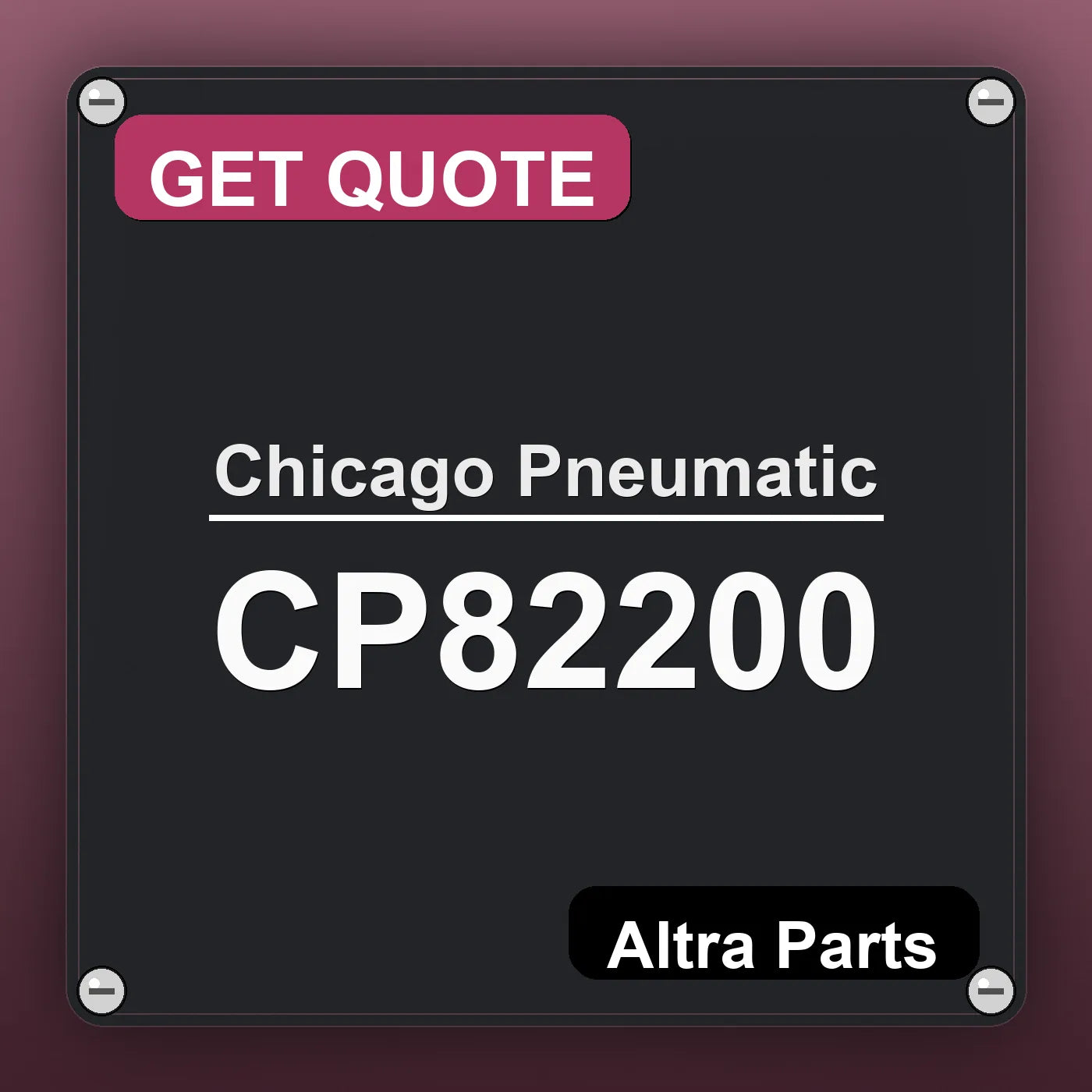 Chicago Pneumatic CP82200 industrial nameplate style image – Altra Parts. GET QUOTE.