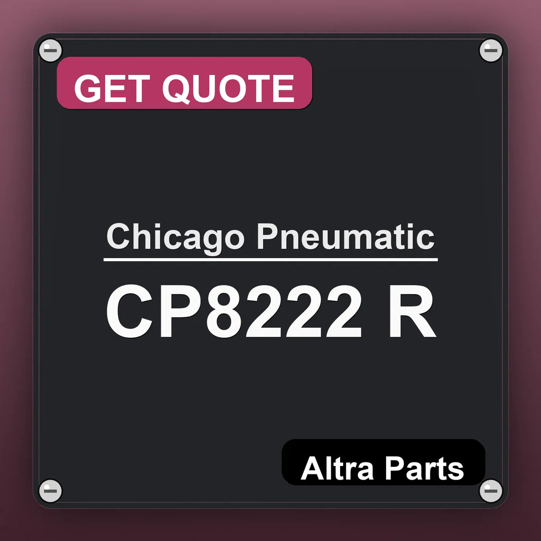 Chicago Pneumatic CP8222 R industrial nameplate style image – Altra Parts. GET QUOTE.