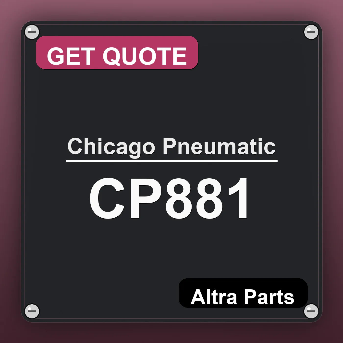 Chicago Pneumatic CP881 industrial nameplate style image – Altra Parts. GET QUOTE.