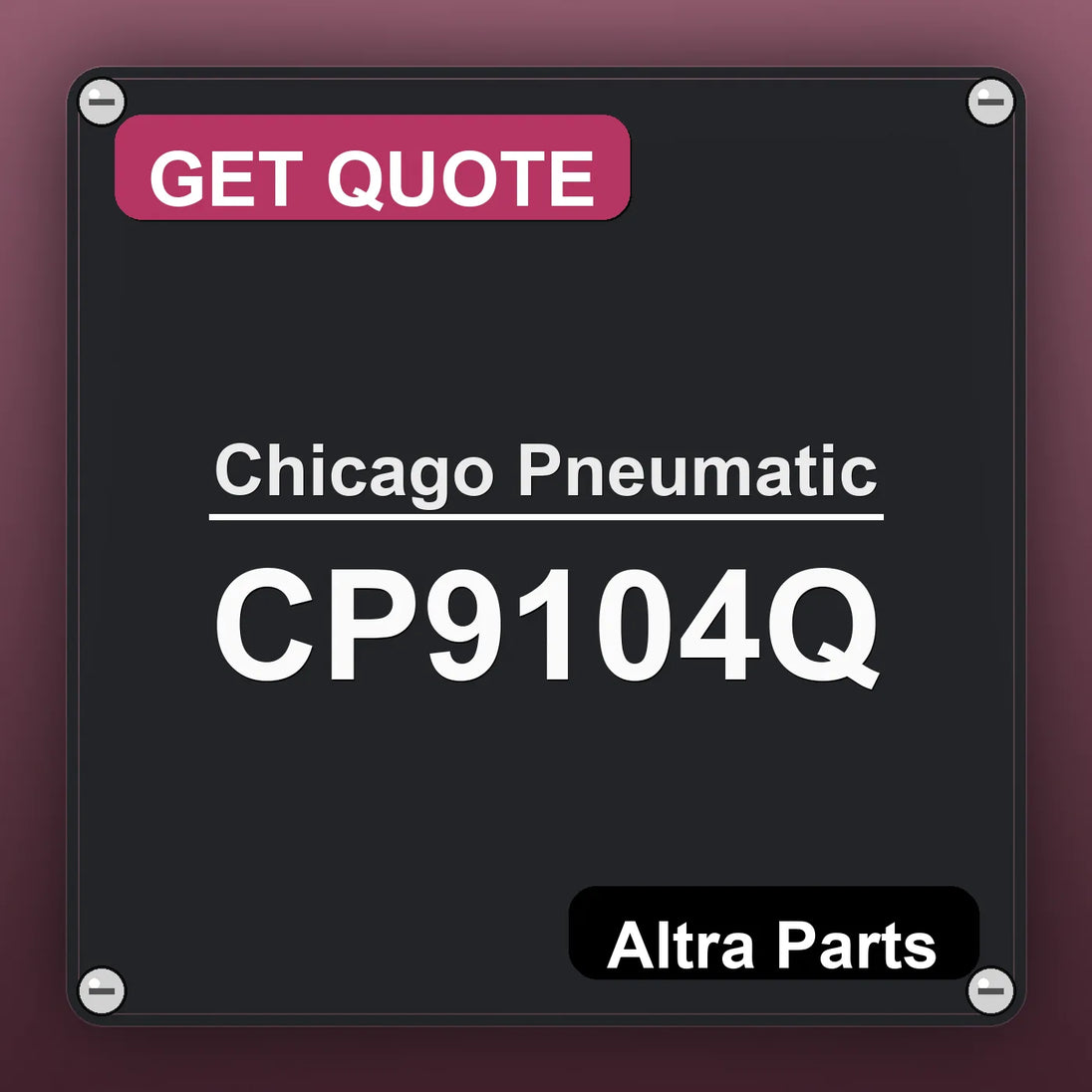 Chicago Pneumatic CP9104Q industrial nameplate style image – Altra Parts. GET QUOTE.