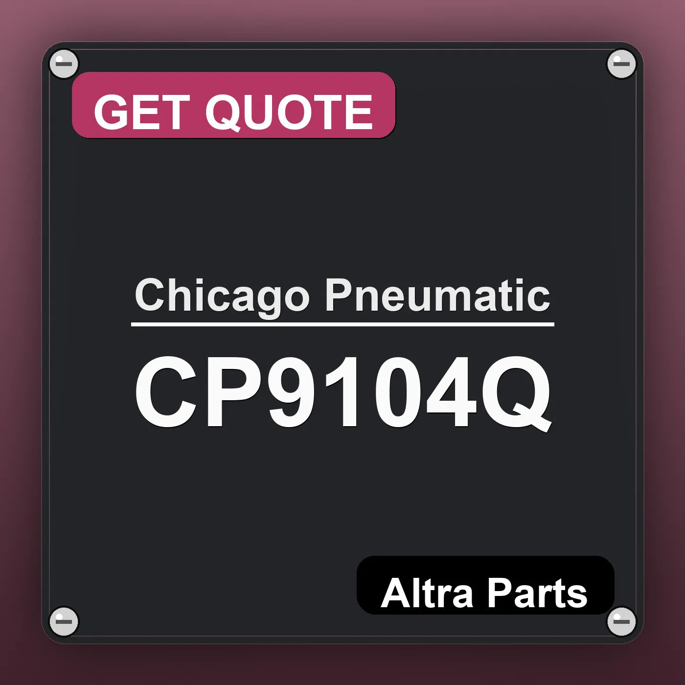 Chicago Pneumatic CP9104Q industrial nameplate style image – Altra Parts. GET QUOTE.