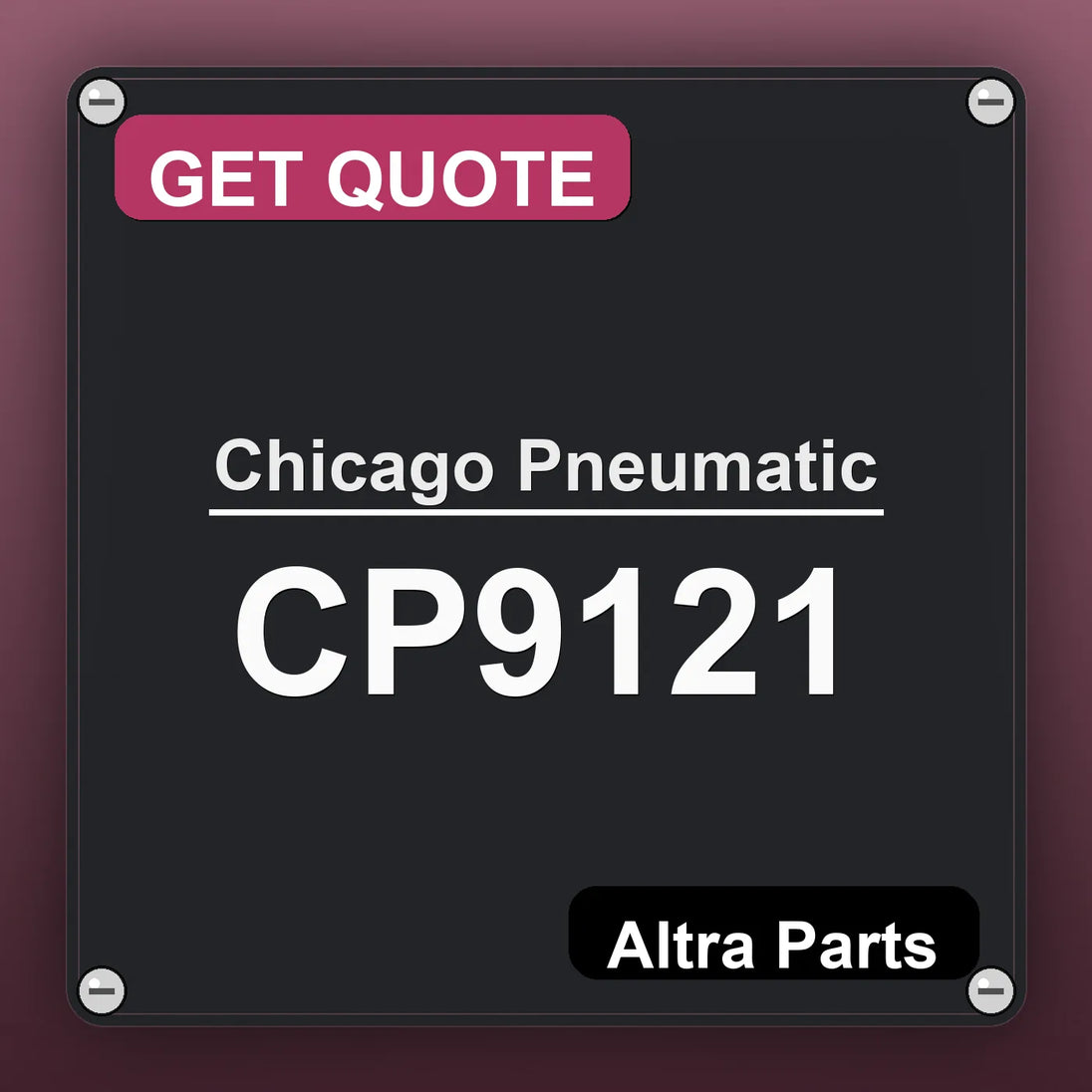 Chicago Pneumatic CP9121 industrial nameplate style image – Altra Parts. GET QUOTE.