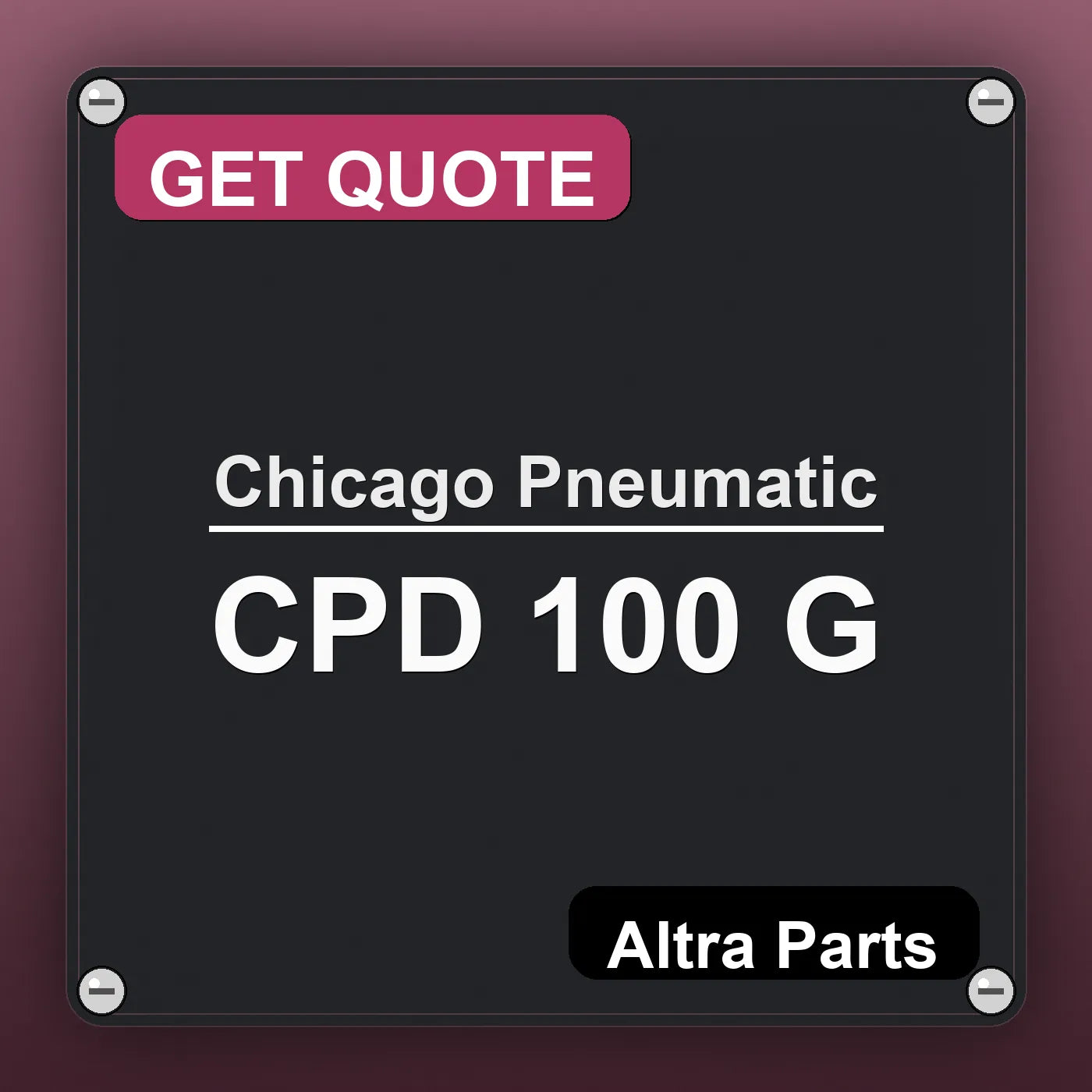 Chicago Pneumatic CPD 100 G industrial nameplate style image – Altra Parts. GET QUOTE.