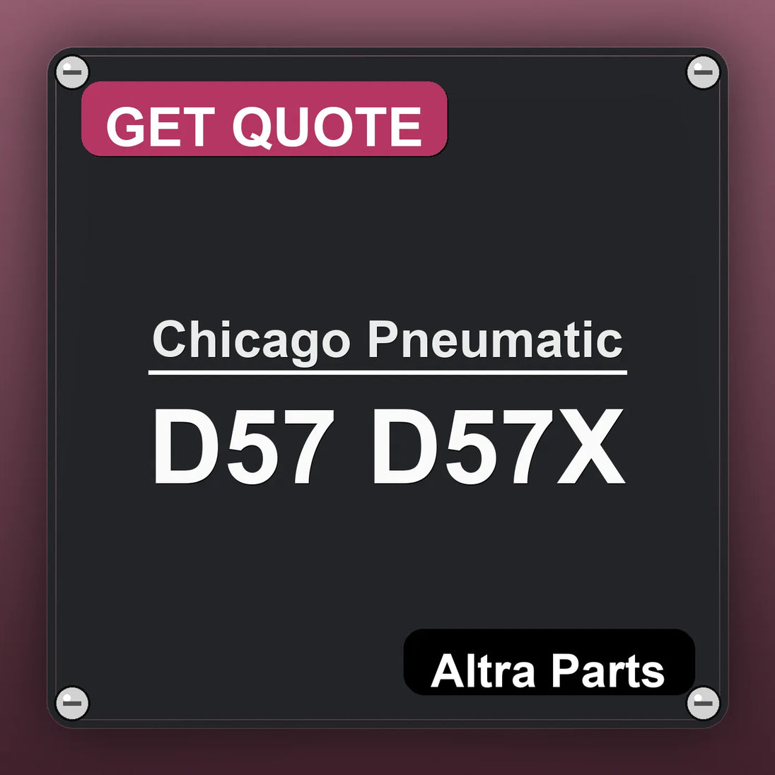 Chicago Pneumatic D57 D57X industrial nameplate style image – Altra Parts. GET QUOTE.
