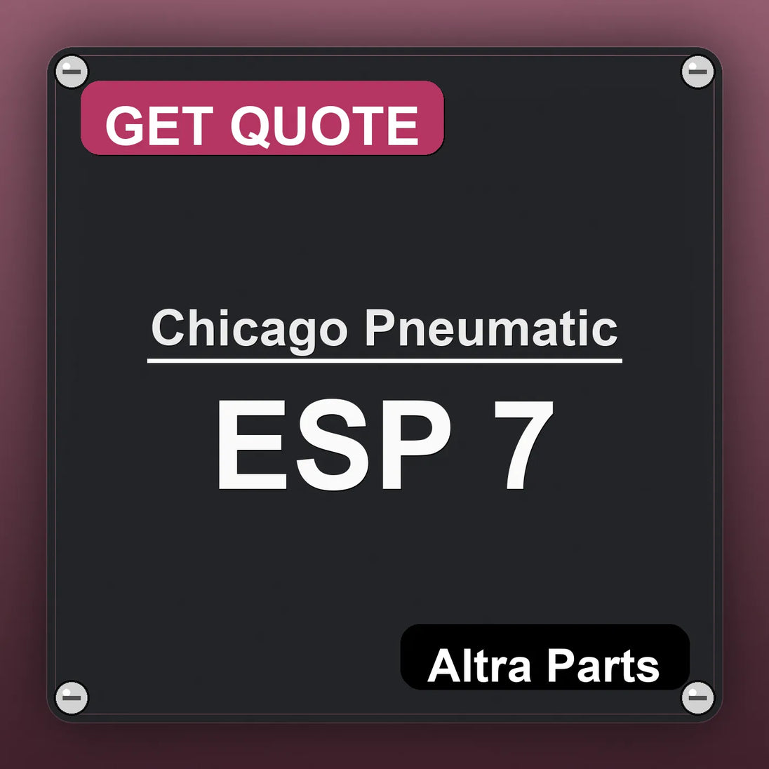 Chicago Pneumatic ESP 7 industrial nameplate style image – Altra Parts. GET QUOTE.