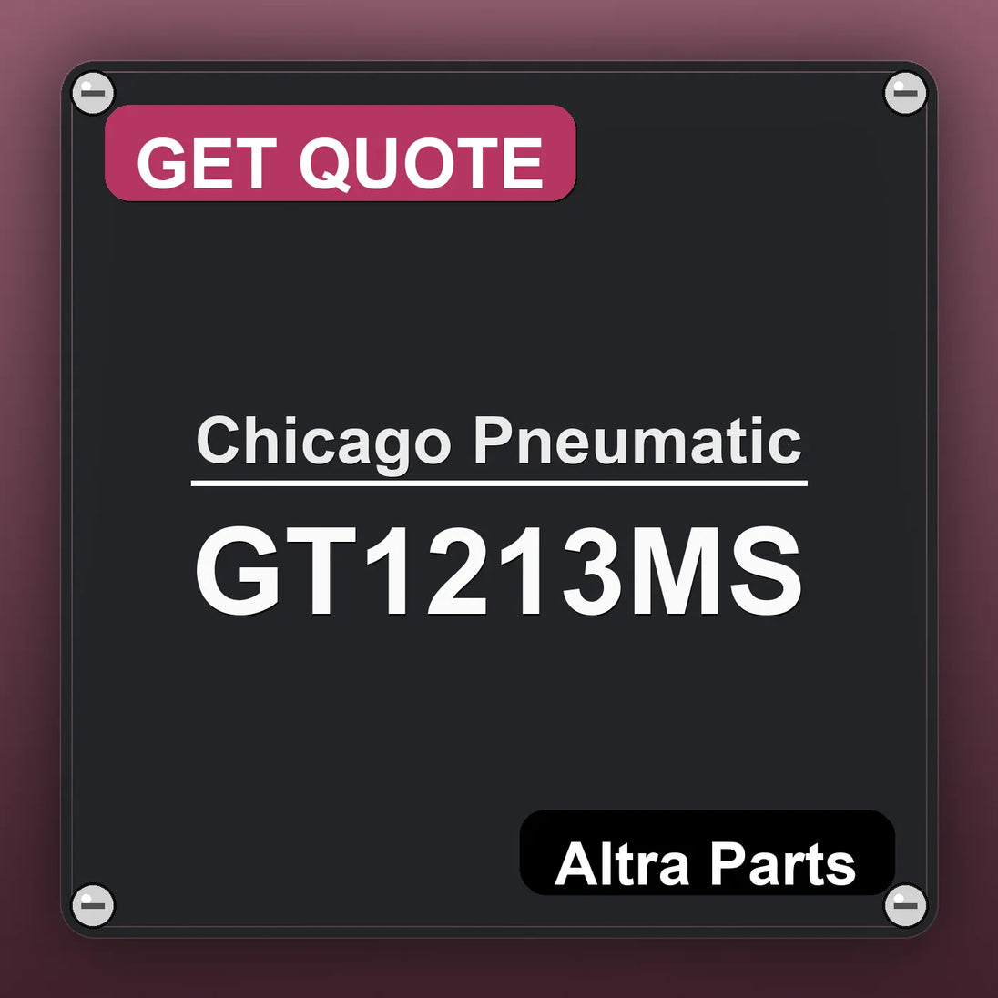 Chicago Pneumatic GT1213MS industrial nameplate style image – Altra Parts. GET QUOTE.