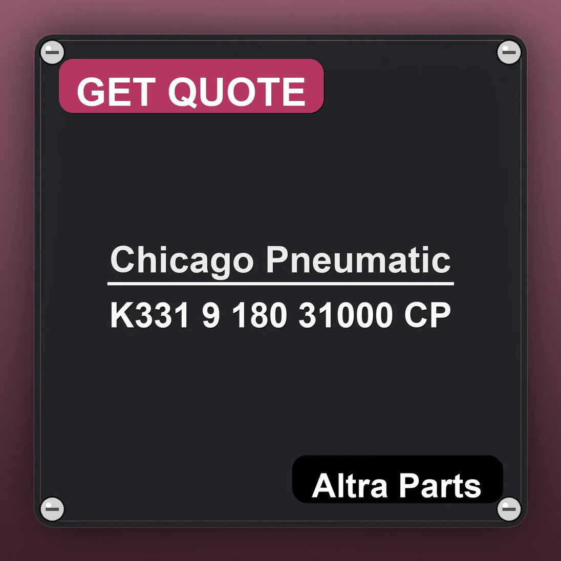Chicago Pneumatic K331 9 180 31000 CP industrial nameplate style image – Altra Parts. GET QUOTE.