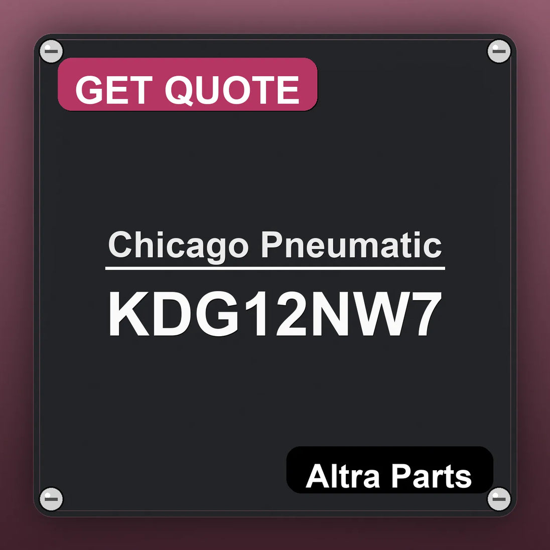 Chicago Pneumatic KDG12NW7 industrial nameplate style image – Altra Parts. GET QUOTE.