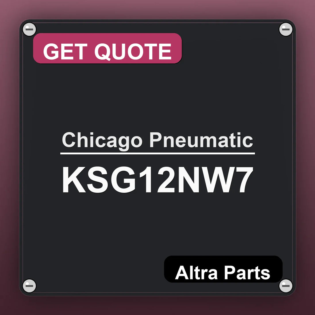 Chicago Pneumatic KSG12NW7 industrial nameplate style image – Altra Parts. GET QUOTE.