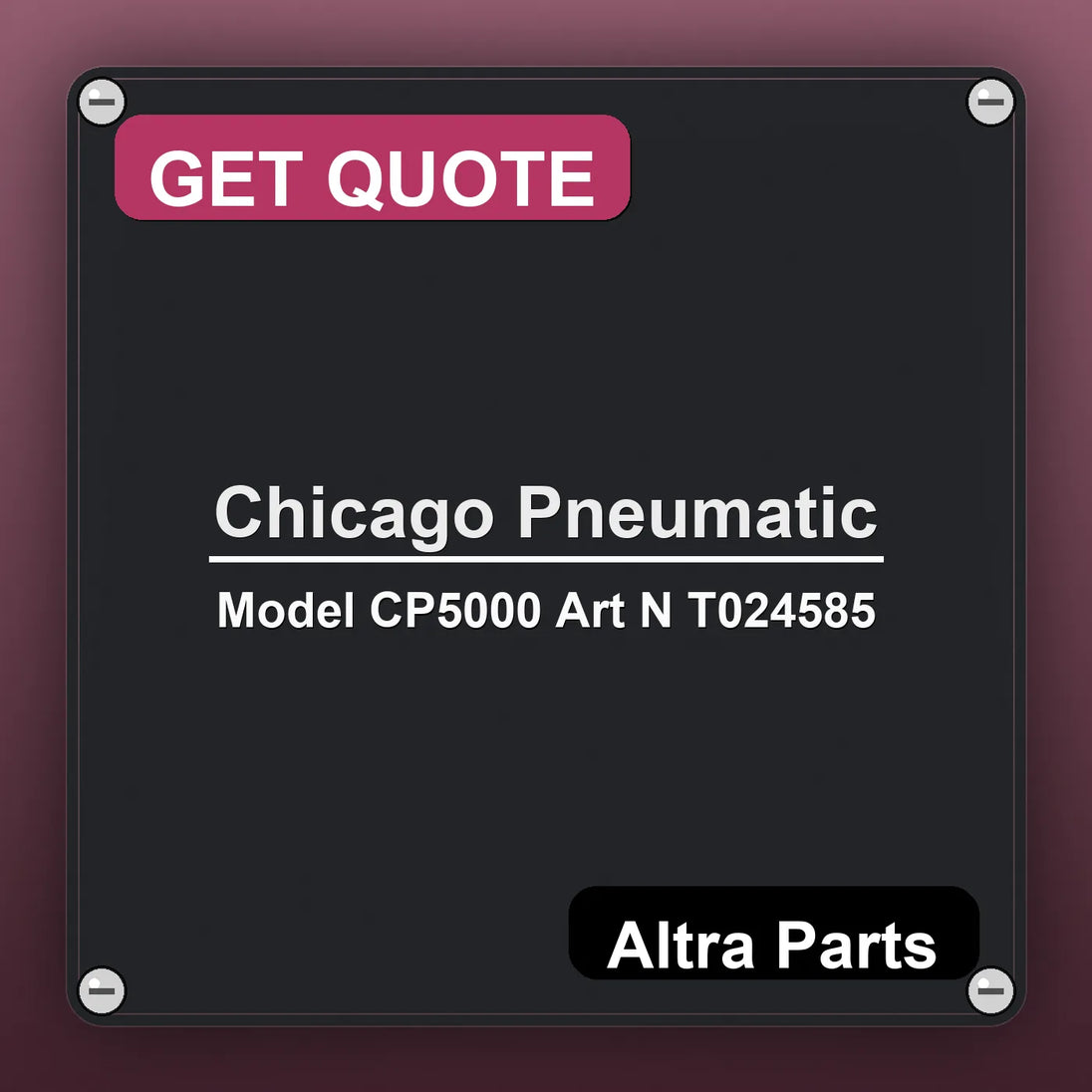Chicago Pneumatic Model CP5000 Art N T024585 industrial nameplate style image – Altra Parts. GET QUOTE.
