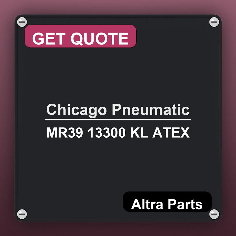 Chicago Pneumatic MR39 13300 KL ATEX industrial nameplate style image – Altra Parts. GET QUOTE.