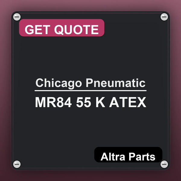 Chicago Pneumatic MR84 55 K ATEX | Altra Parts