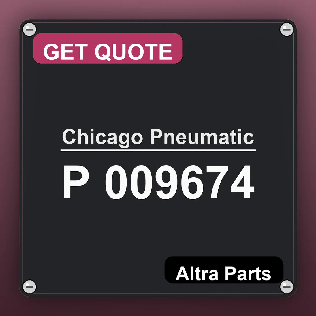 Chicago Pneumatic P 009674 industrial nameplate style image – Altra Parts. GET QUOTE.