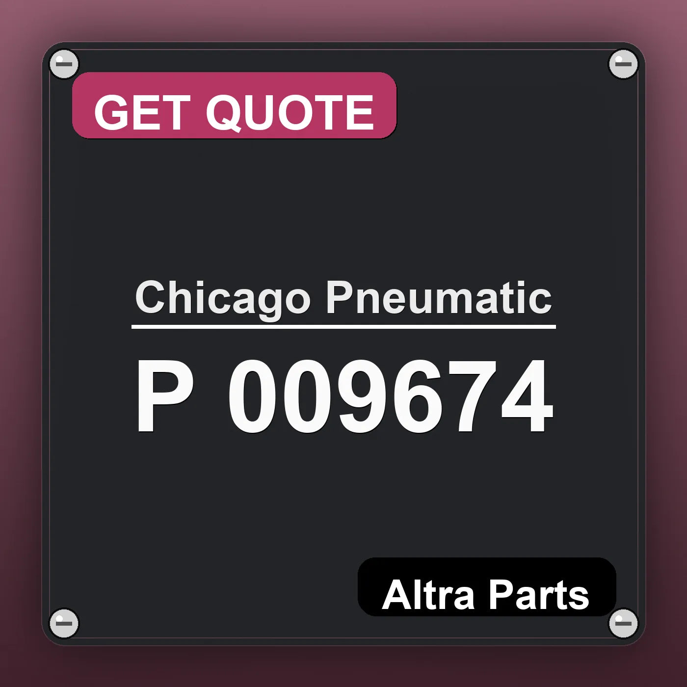 Chicago Pneumatic P 009674 industrial nameplate style image – Altra Parts. GET QUOTE.