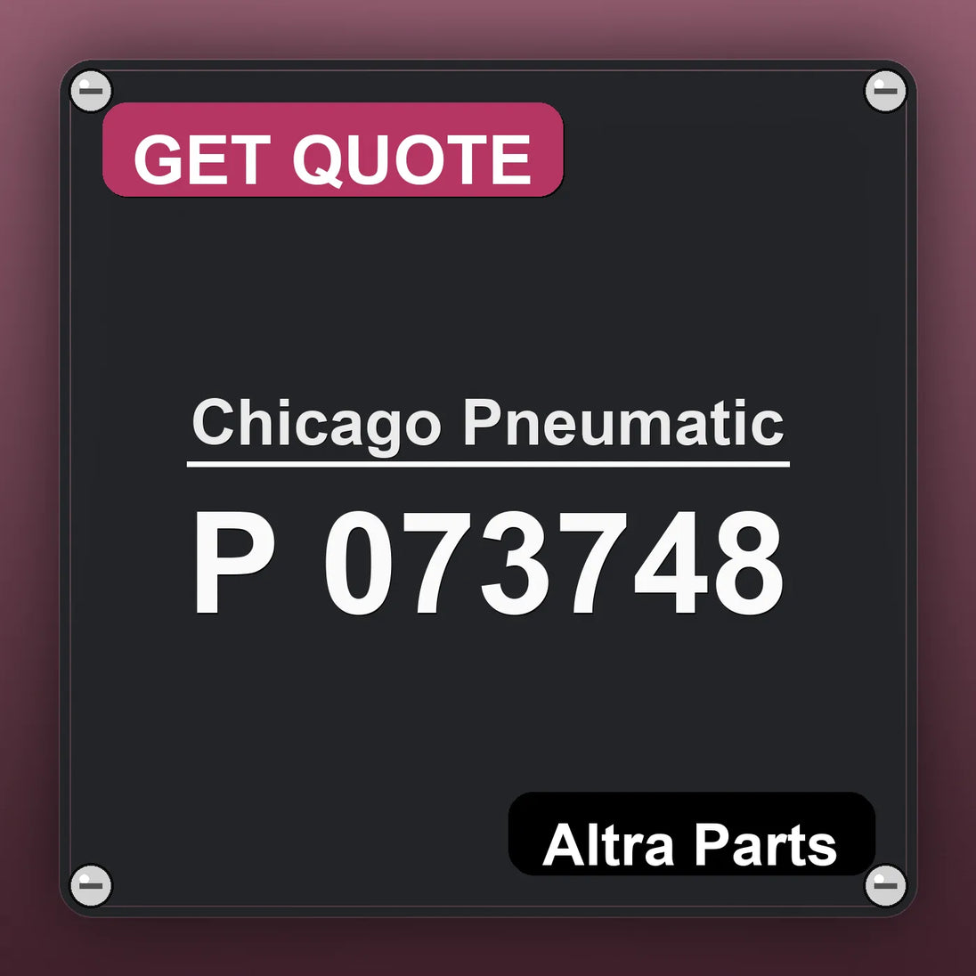 Chicago Pneumatic P 073748 industrial nameplate style image – Altra Parts. GET QUOTE.