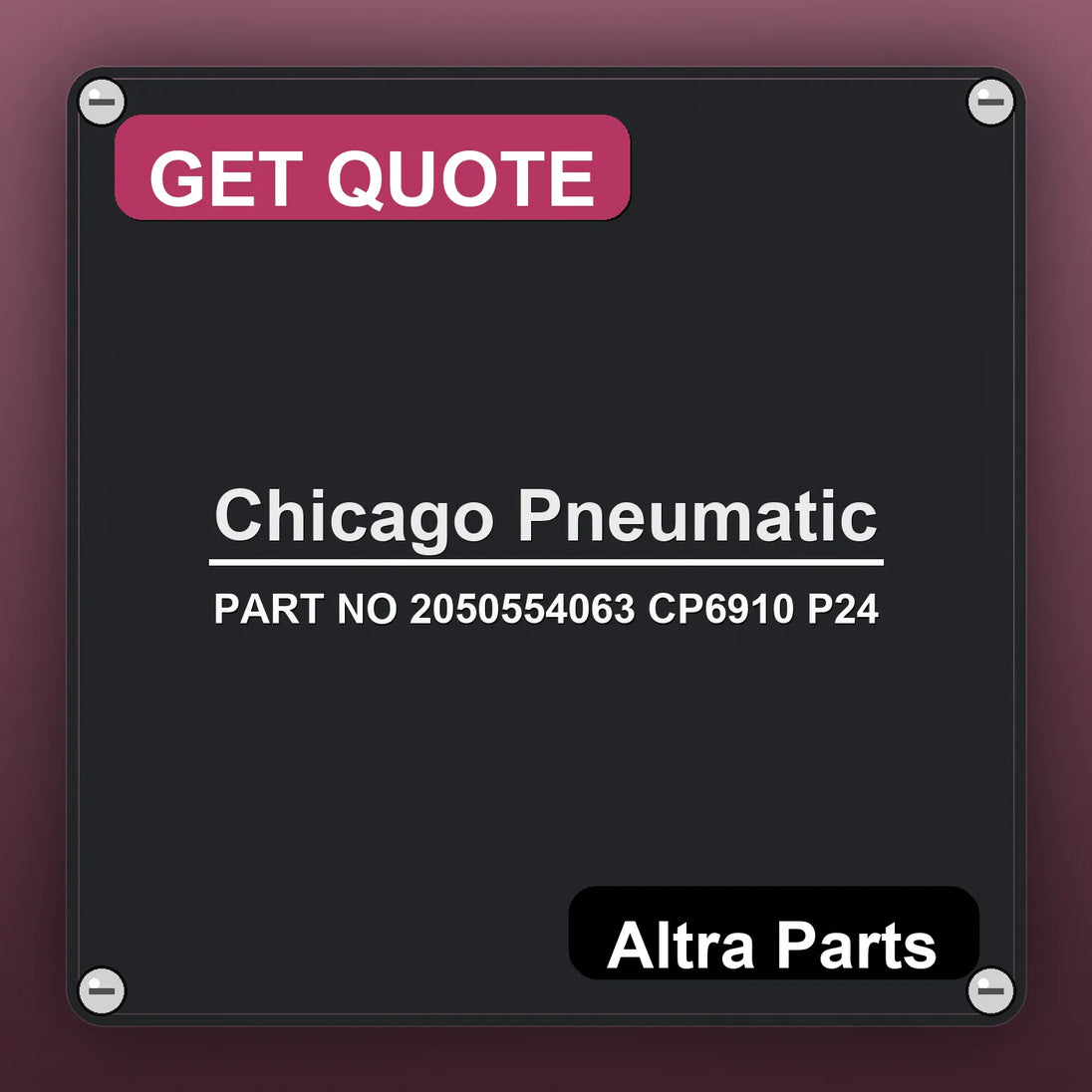 Chicago Pneumatic PART NO 2050554063 CP6910 P24 industrial nameplate style image – Altra Parts. GET QUOTE.