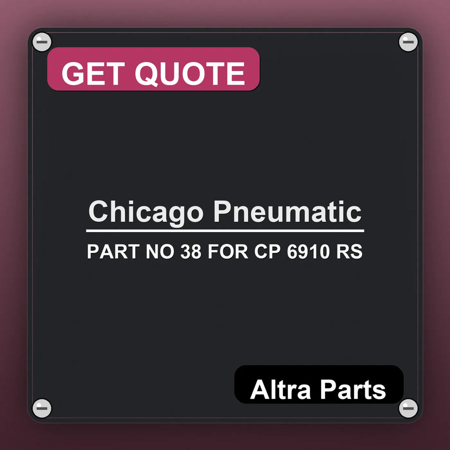 Chicago Pneumatic PART NO 38 FOR CP 6910 RS industrial nameplate style image – Altra Parts. GET QUOTE.
