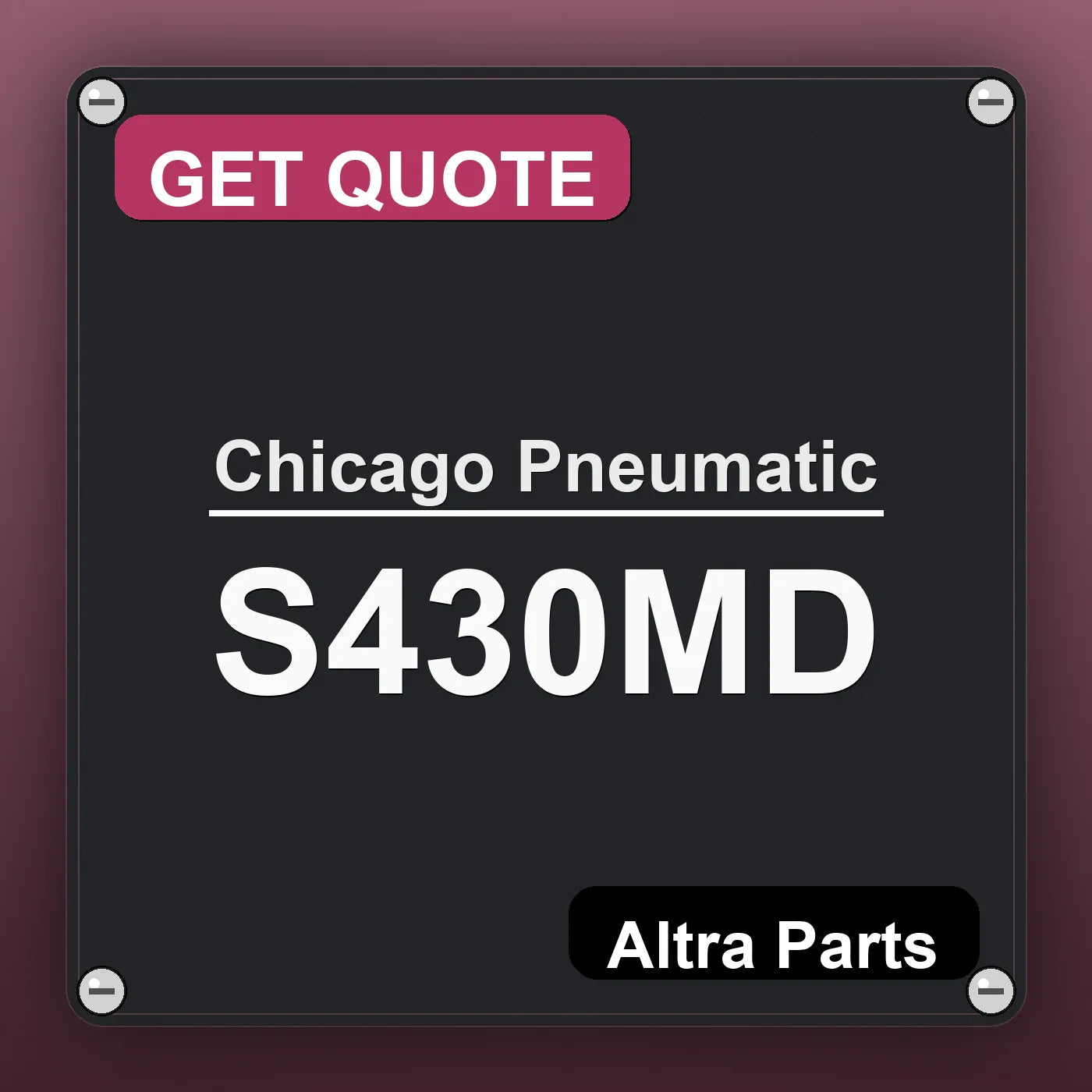 Chicago Pneumatic S430MD industrial nameplate style image – Altra Parts. GET QUOTE.