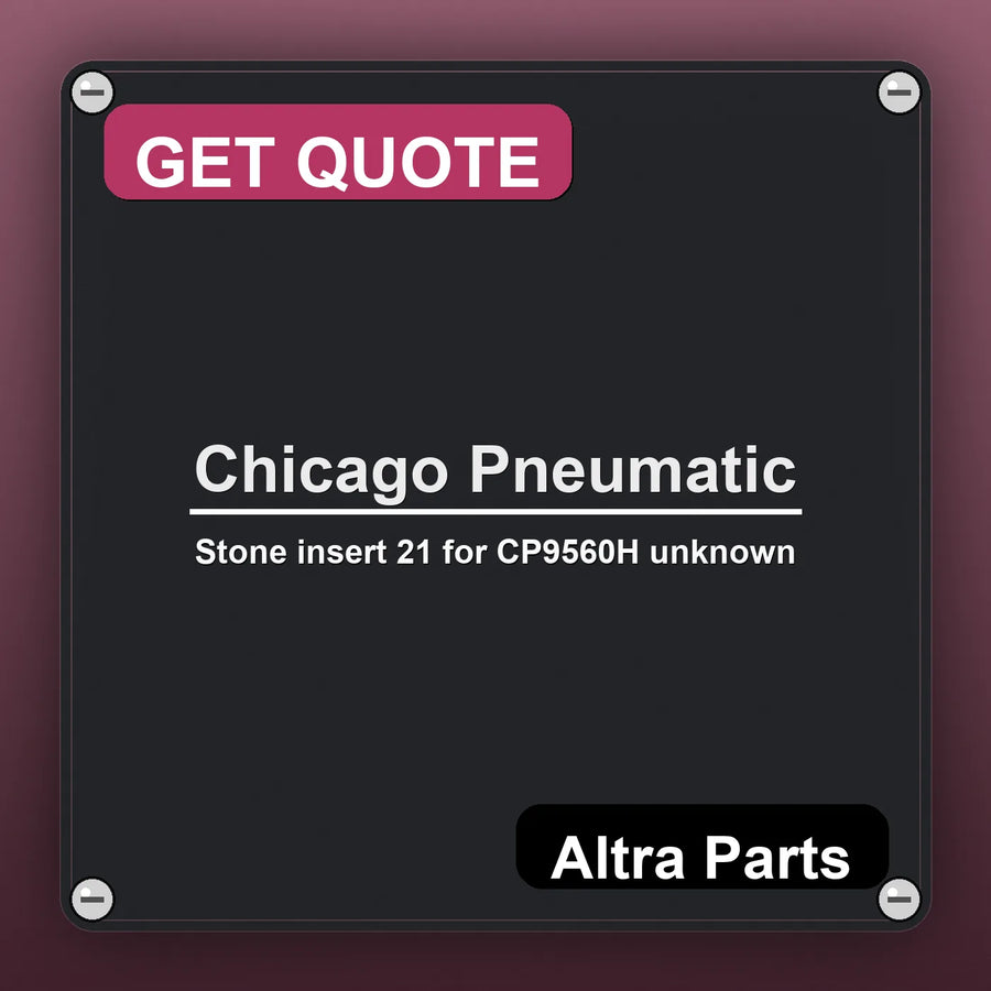 Chicago Pneumatic Stone insert 21 for CP9560H unknown industrial nameplate style image – Altra Parts. GET QUOTE.