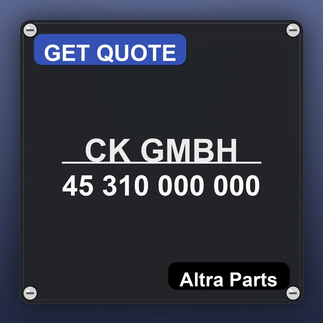 CK GMBH 45 310 000 000 industrial nameplate style image – Altra Parts. GET QUOTE.