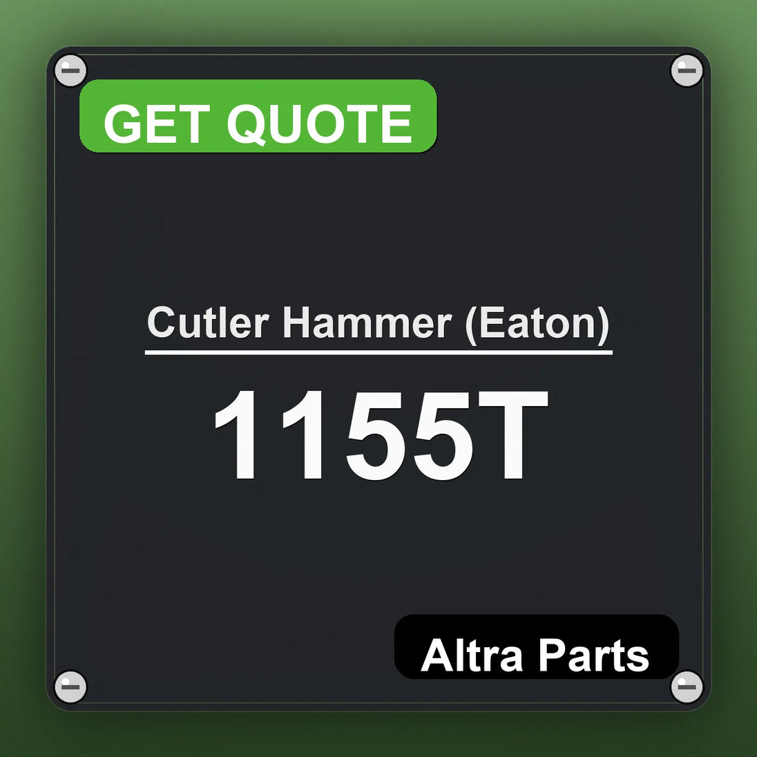 Cutler Hammer (Eaton) 1155T industrial nameplate style image – Altra Parts. GET QUOTE.