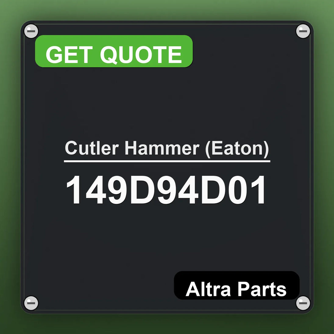 Cutler Hammer (Eaton) 149D94D01 industrial nameplate style image – Altra Parts. GET QUOTE.