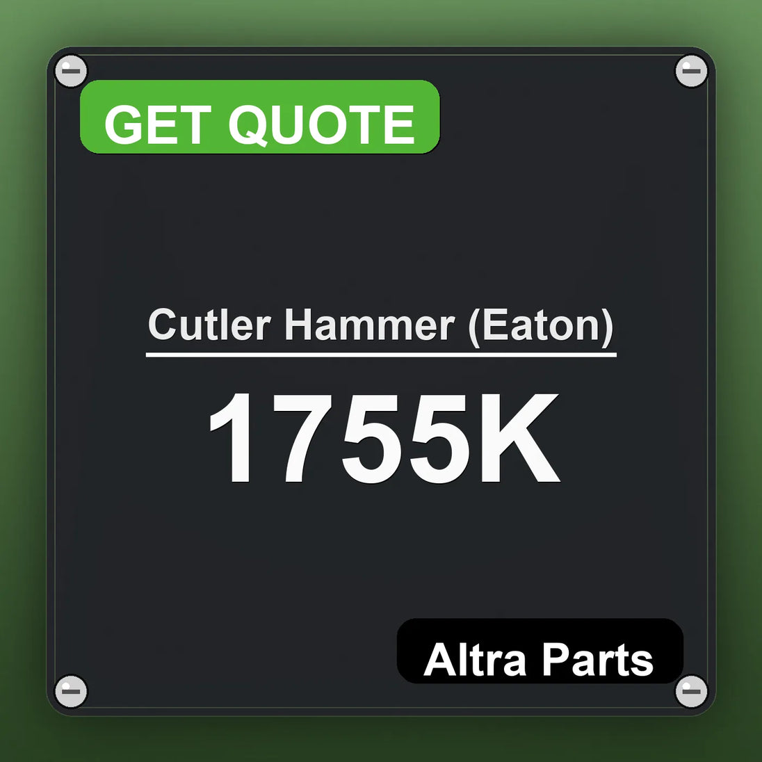Cutler Hammer (Eaton) 1755K industrial nameplate style image – Altra Parts. GET QUOTE.
