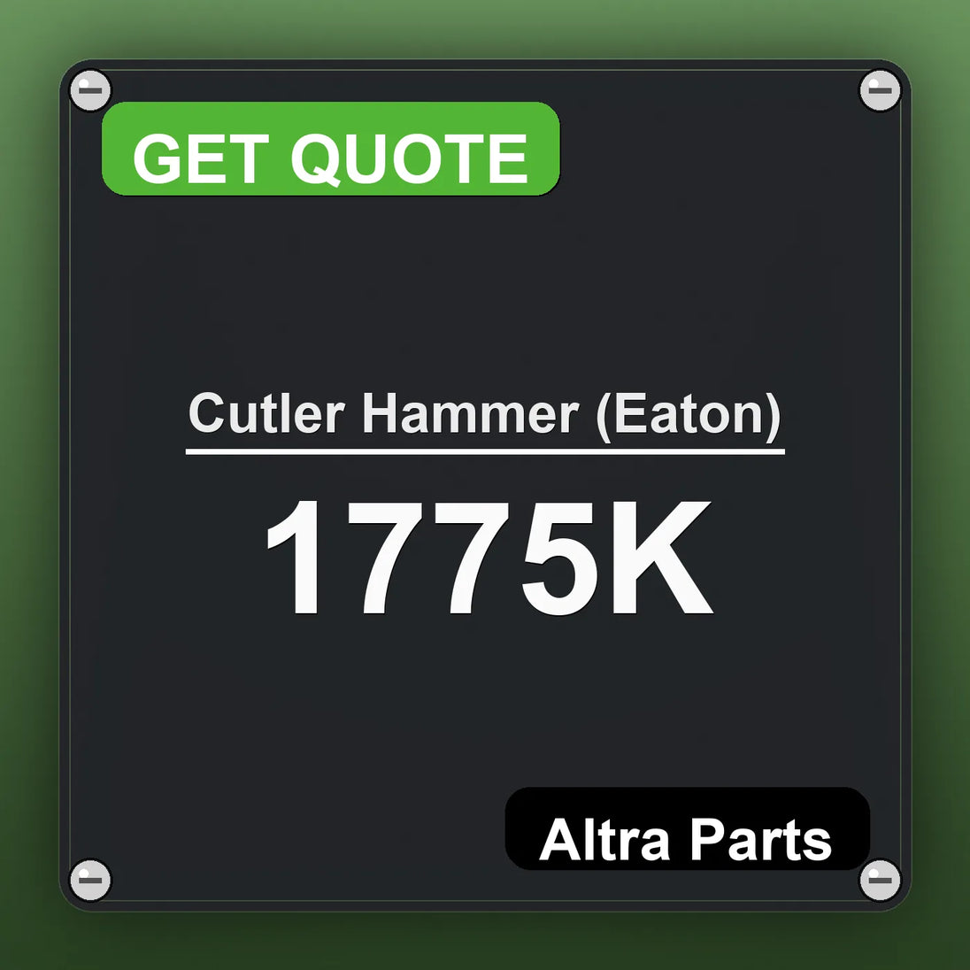 Cutler Hammer (Eaton) 1775K industrial nameplate style image – Altra Parts. GET QUOTE.