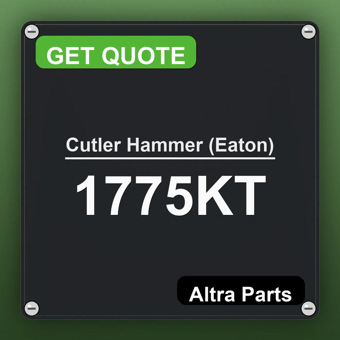 Cutler Hammer (Eaton) 1775KT industrial nameplate style image – Altra Parts. GET QUOTE.