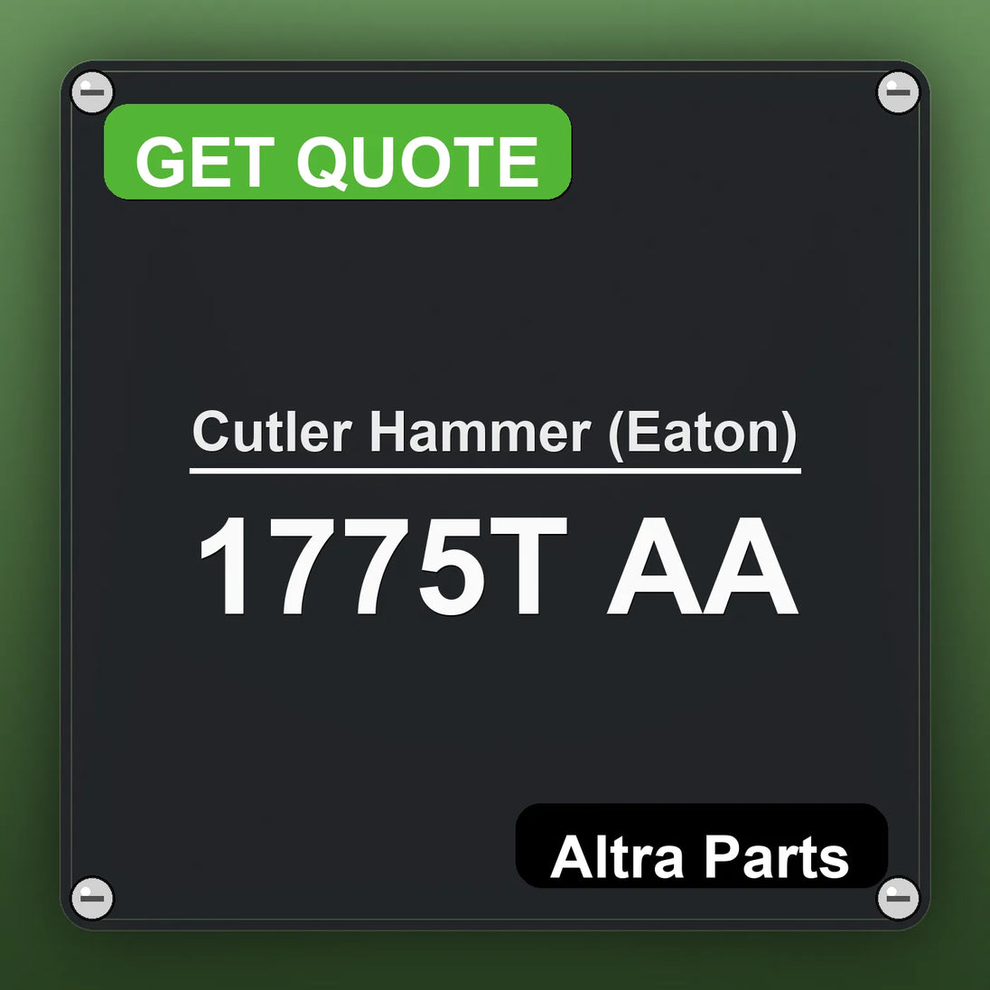 Cutler Hammer (Eaton) 1775T AA industrial nameplate style image – Altra Parts. GET QUOTE.
