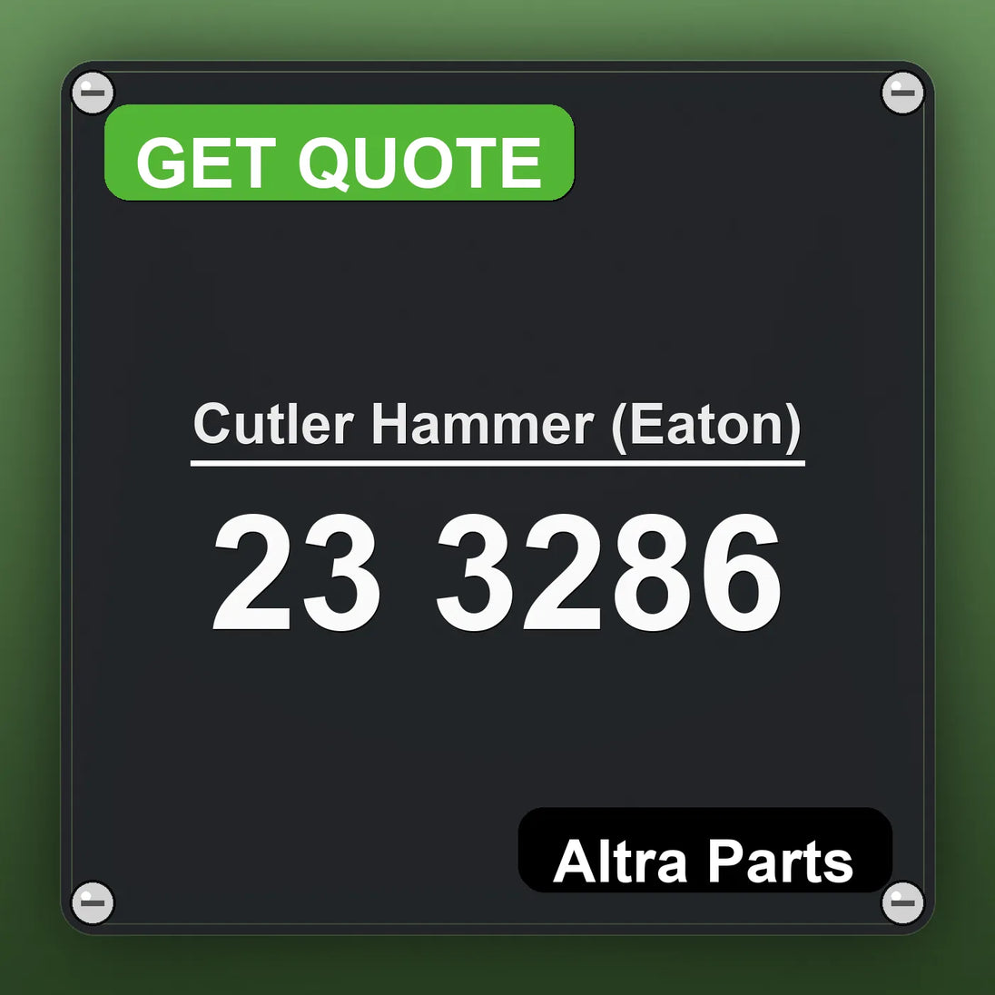 Cutler Hammer (Eaton) 23 3286 industrial nameplate style image – Altra Parts. GET QUOTE.