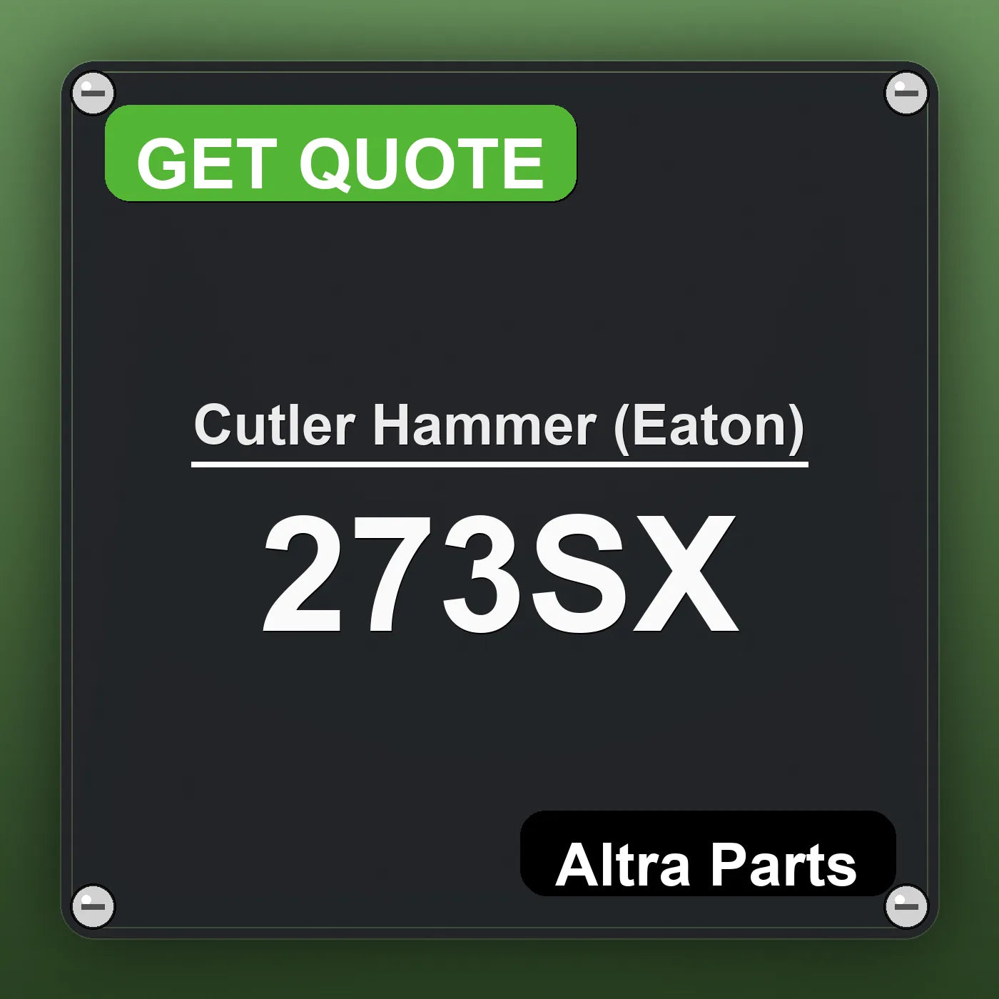 Cutler Hammer (Eaton) 273SX industrial nameplate style image – Altra Parts. GET QUOTE.
