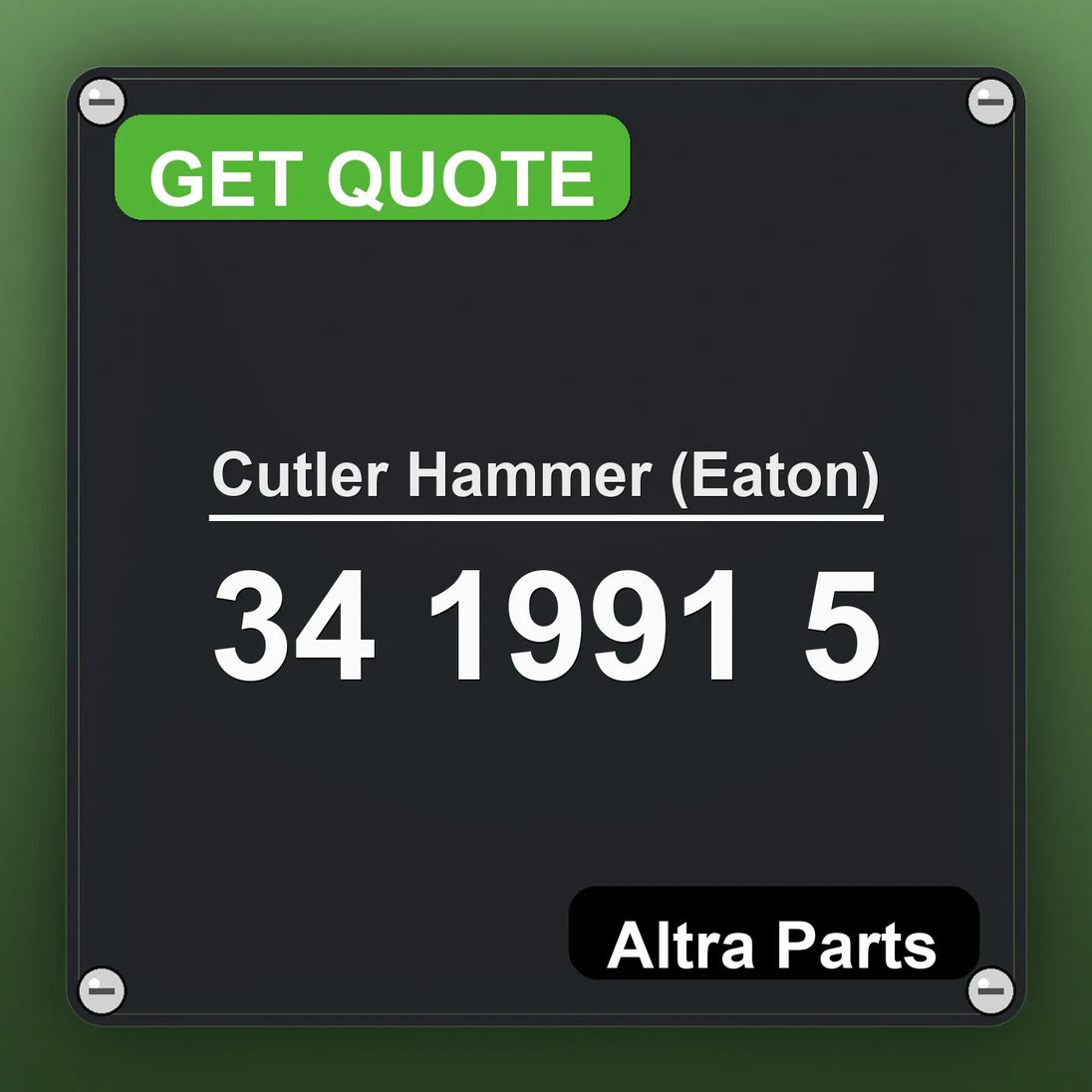 Cutler Hammer (Eaton) 34 1991 5 industrial nameplate style image – Altra Parts. GET QUOTE.