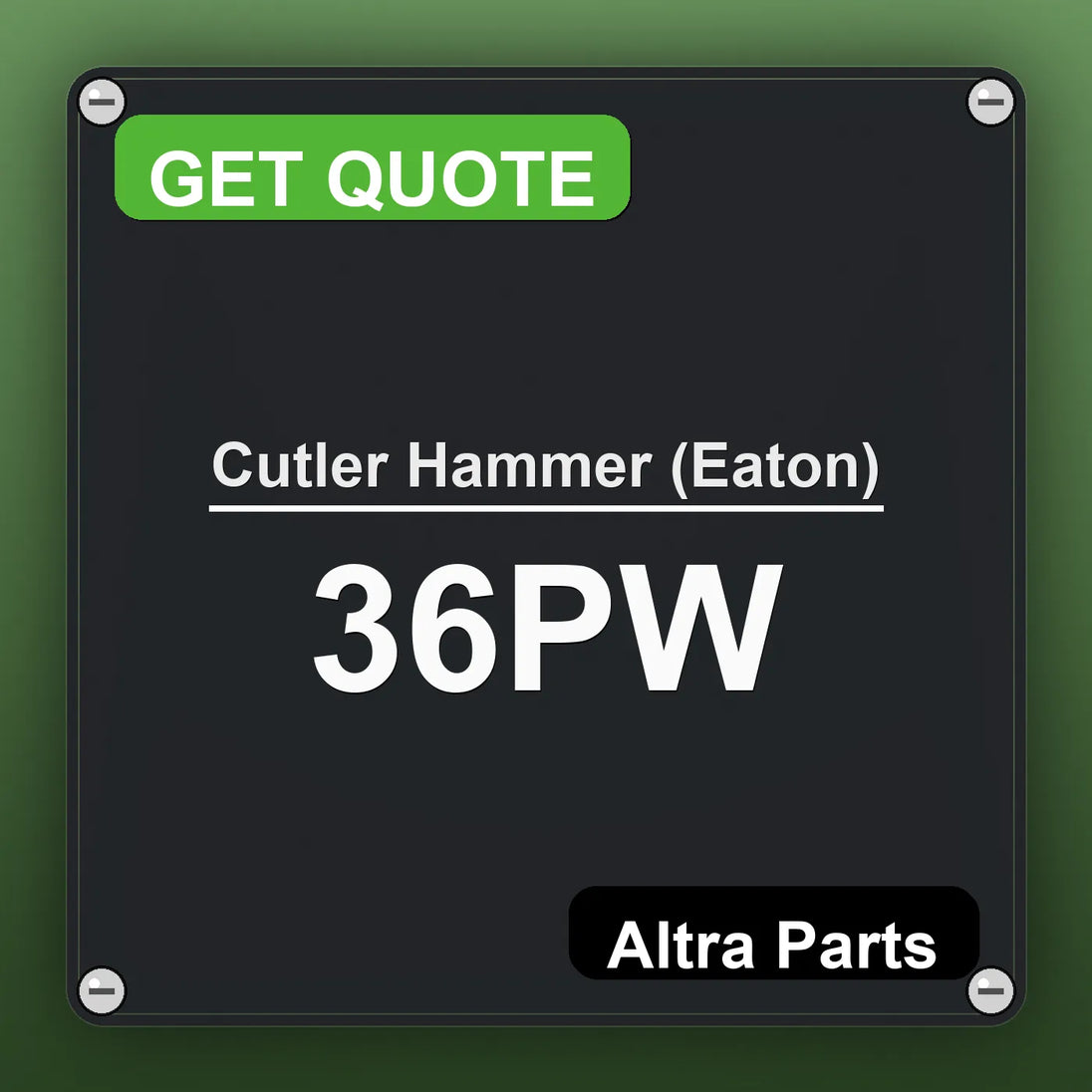 Cutler Hammer (Eaton) 36PW industrial nameplate style image – Altra Parts. GET QUOTE.