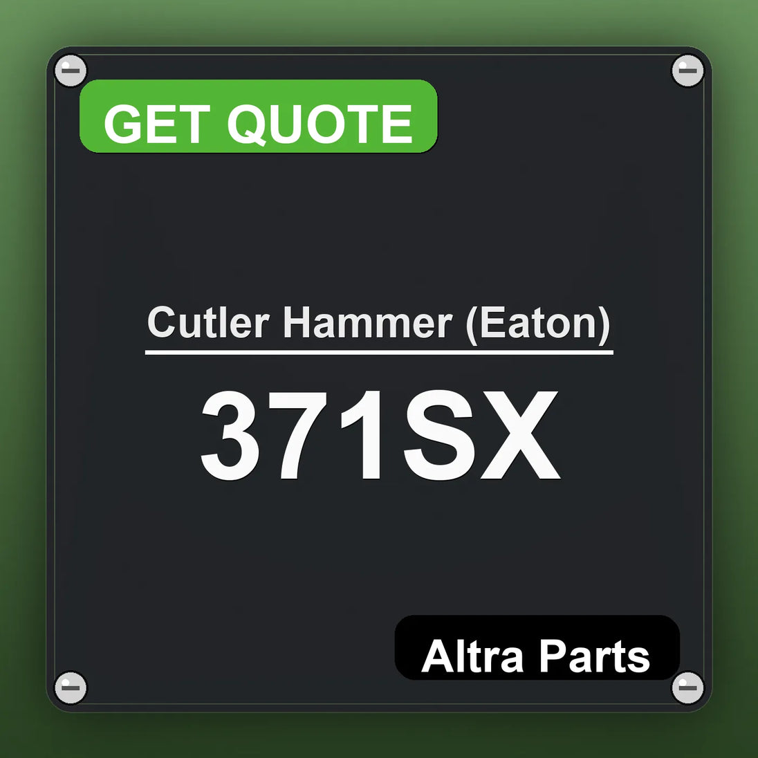 Cutler Hammer (Eaton) 371SX industrial nameplate style image – Altra Parts. GET QUOTE.