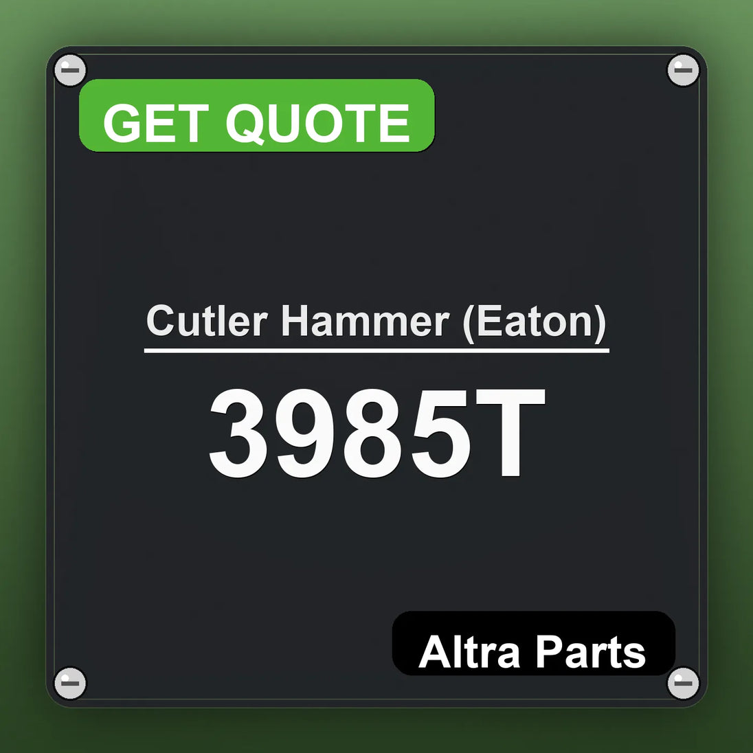 Cutler Hammer (Eaton) 3985T industrial nameplate style image – Altra Parts. GET QUOTE.
