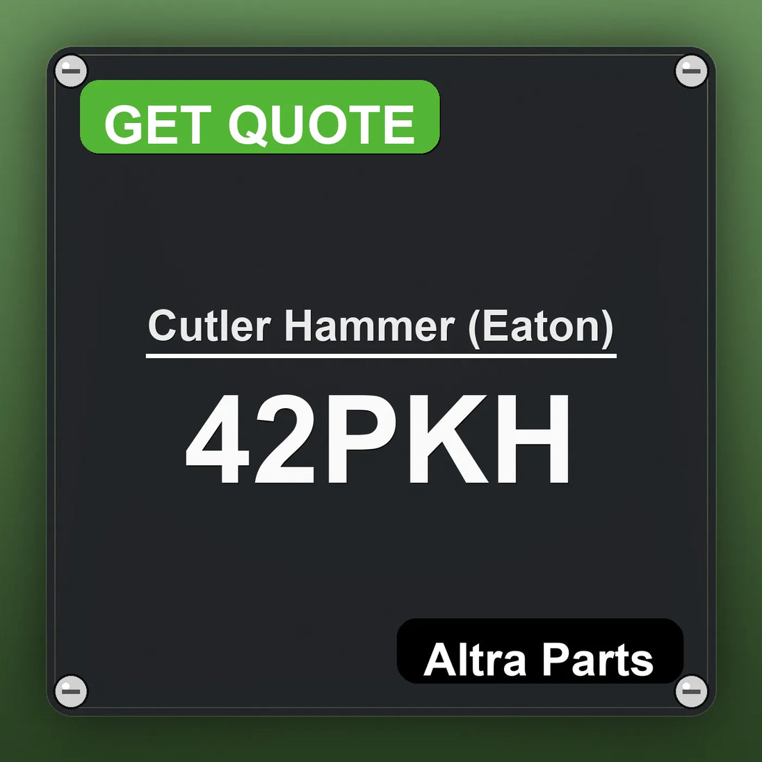 Cutler Hammer (Eaton) 42PKH industrial nameplate style image – Altra Parts. GET QUOTE.