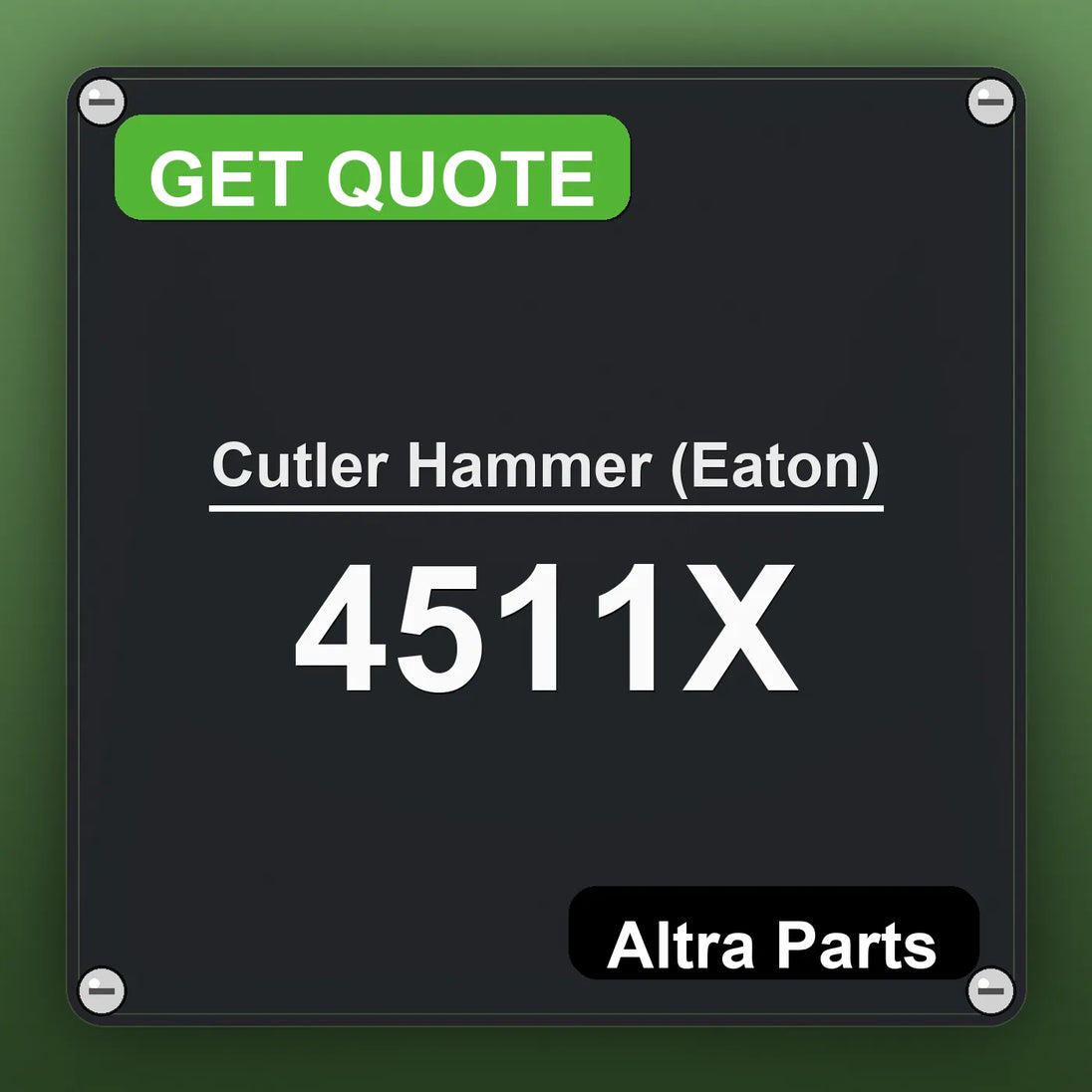 Cutler Hammer (Eaton) 4511X industrial nameplate style image – Altra Parts. GET QUOTE.