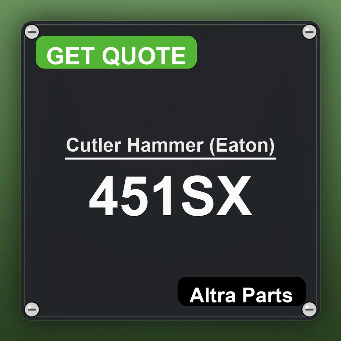 Cutler Hammer (Eaton) 451SX industrial nameplate style image – Altra Parts. GET QUOTE.