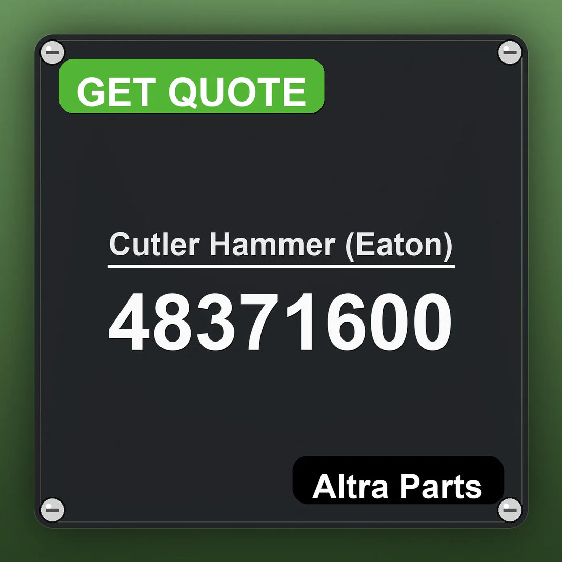 Cutler Hammer (Eaton) 48371600 industrial nameplate style image – Altra Parts. GET QUOTE.