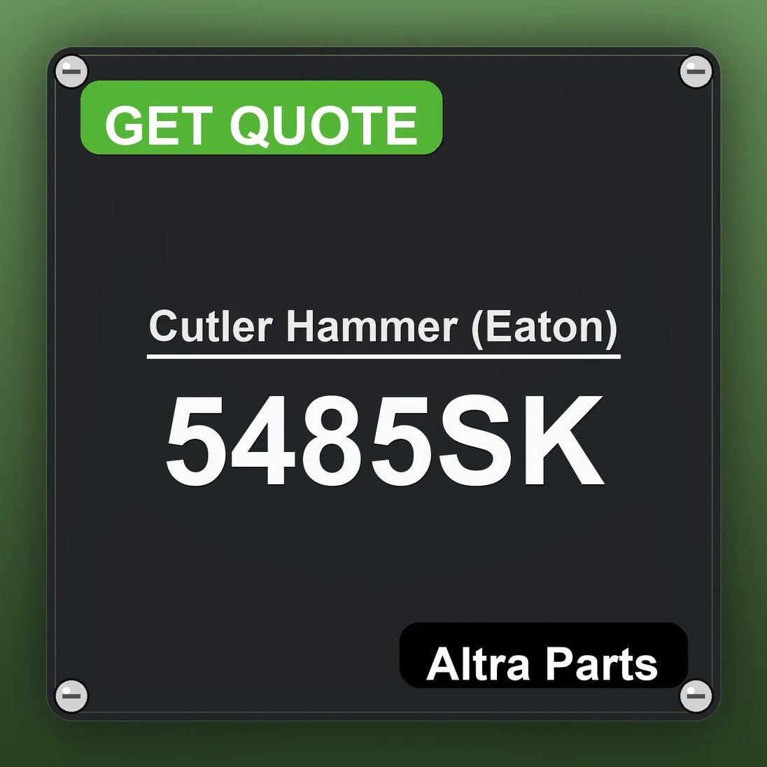 Cutler Hammer (Eaton) 5485SK industrial nameplate style image – Altra Parts. GET QUOTE.