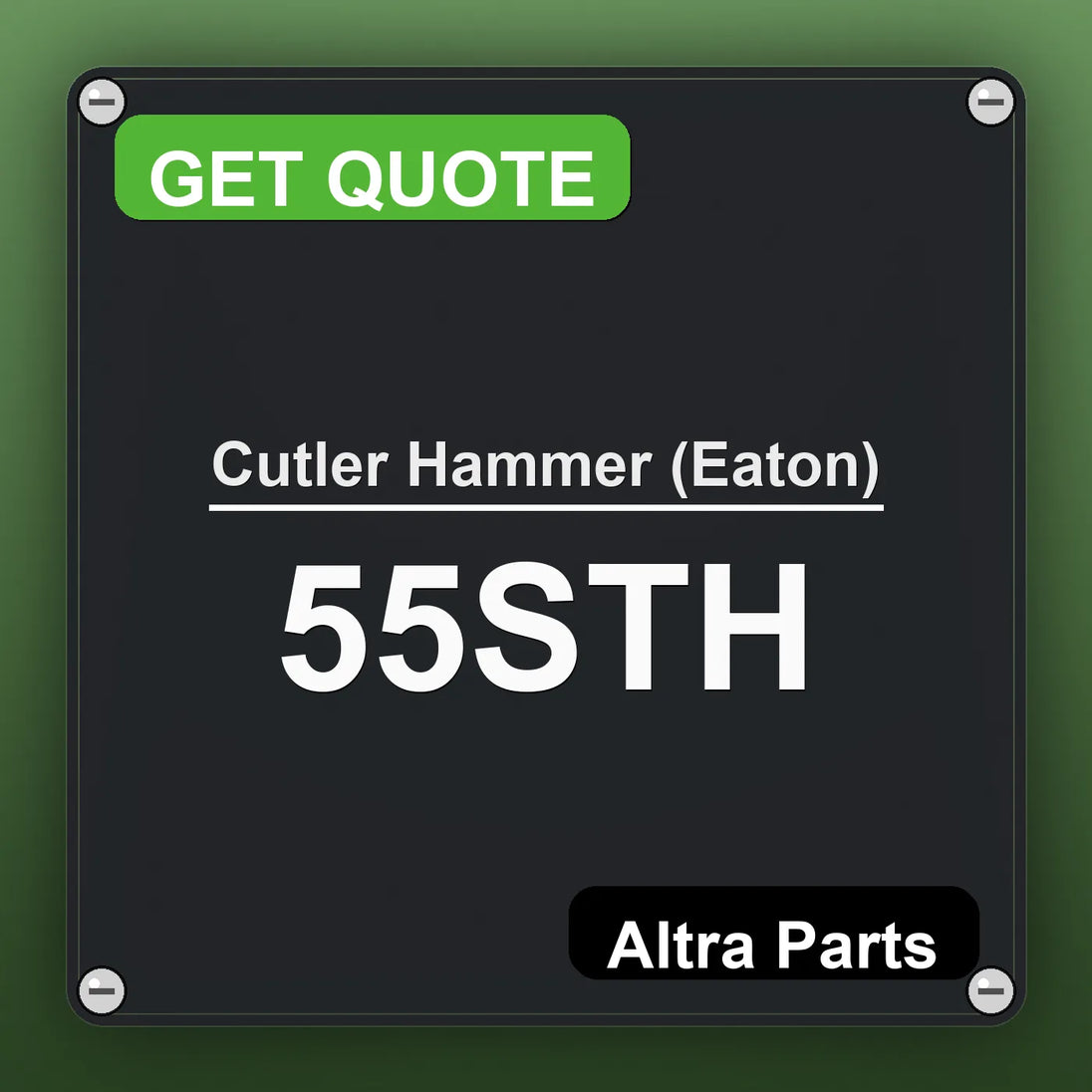 Cutler Hammer (Eaton) 55STH industrial nameplate style image – Altra Parts. GET QUOTE.