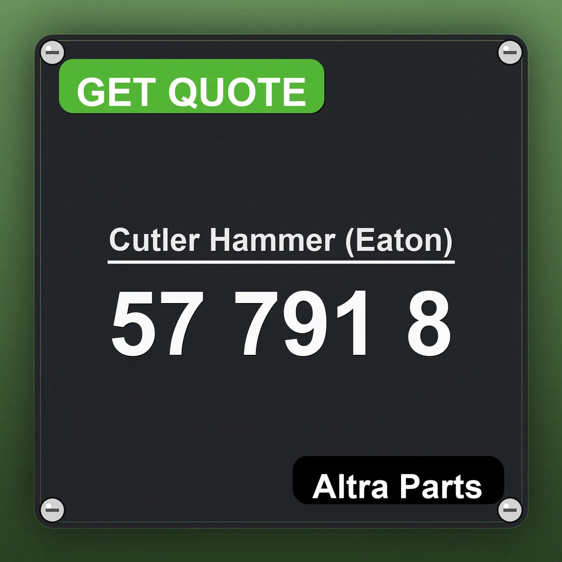 Cutler Hammer (Eaton) 57 791 8 industrial nameplate style image – Altra Parts. GET QUOTE.