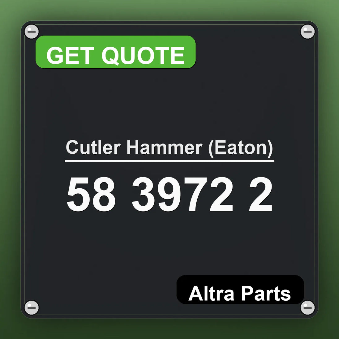 Cutler Hammer (Eaton) 58 3972 2 industrial nameplate style image – Altra Parts. GET QUOTE.
